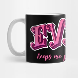 Evil keeps me pretty Mug